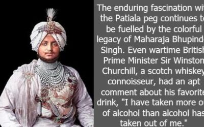 Maharaja Bhupinder Singh & fable of Patiala Peg